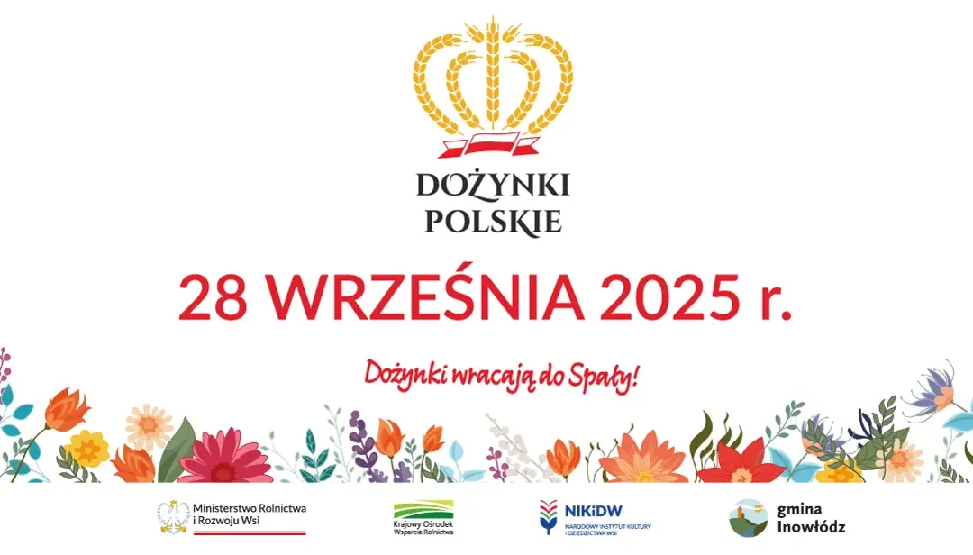 Dożynki Polskie 2025 w Spale: Święto wdzięczności i rozmów o przyszłości polskiej wsi
